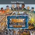 Prison Architect Preview Impressions