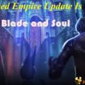 NCSOFT reveals Blade & Soul’s newest update Shattered Empire available now!