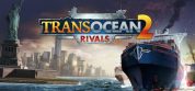 TransOcean2: Rivals to be released on May 11!