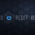 Hard Reset Redux