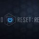 Hard Reset Redux
