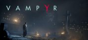 Vampyr E3 Trailer
