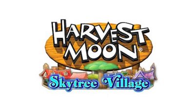 Natsume Releases First Harvest Moon: Skytree Village Trailer
