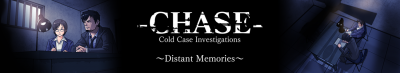 Chase: Cold Case Investigations ~Distant Memories~