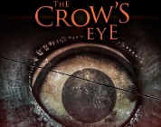 Seeing through “The Crow’s Eye” a lonely psychological horror