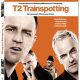 T2 Trainspotting releasing on 4K/Blu-ray/DVD in June