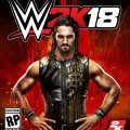 BE LIKE NO ONE: 2K Announces Seth Rollins™ as the WWE® 2K18 Cover Superstar