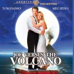 Joe Versus the Volcano