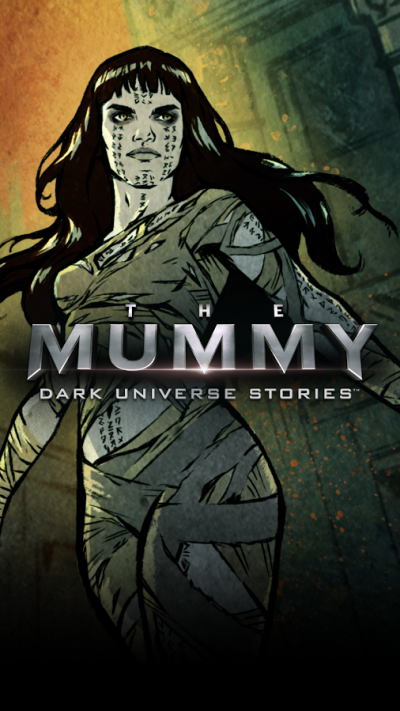 The Mummy Dark Universe Stories heads to iOS and Android