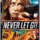 NEVER LET GO Available on DVD and Digital August 22!