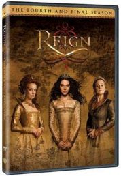 Reign Season 4 – The Final Betrayal Coming to DVD in the Fall!