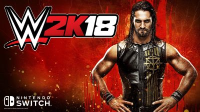 WWE 2K18 Is Coming to Nintendo Switch!