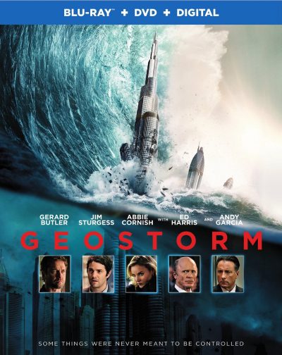 Geostorm hits DigitalHD January 16th, Blu-ray/DVD January 23rd