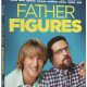 Father Figures heading to digital March 20th,  Blu-ray/DVD on April 3rd