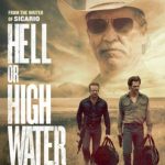 Hell or HIgh Water 4K