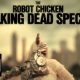 The Robot Chicken Walking Dead Special