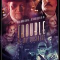 Trouble Is My Business  comes April 3rd on DVD, Digital, and VOD