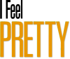 I Feel Pretty