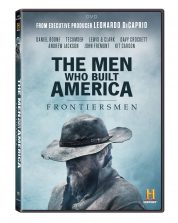 The Men Who Built America: Frontiersmen