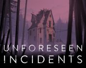 Unforeseen Incidents