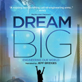 “National Parks Adventure” and “Dream Big: Engineering Our World” Out on 4K UHD July 24 Factory