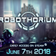 Robothorium Early Access Release
