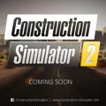 Construction Simulator 2 Console & Pocket Editions Available Soon!