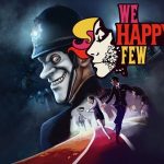 We Happy Few Review: An Absolute Joy