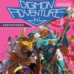 Digimon Adventure Tri. – Coexistence