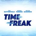 Time Freak Coming to Theaters