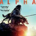 ALPHA heads to Digital on October 30th, Blu-ray/DVD November 13th