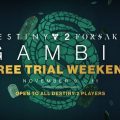 Destiny 2: The Gambit Free Trial is Back!