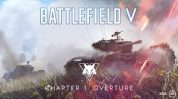 Battlefield V Chapter 1: Overture