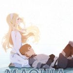 Maquia: When the Promised Flower Blooms