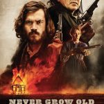 Never Grow Old (Blu-ray & Digital)