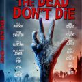 The Dead Don’t Die living at home via DigitalHD September 3rd, Blu-ray/DVD September 10th
