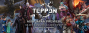 TEPPEN getting an Asia Japan Premiere