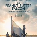 Peanut Butter Falcon bringing the happiness and tears on digital November 5th, Blu-ray/DVD November 12th