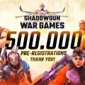 Shadowgun hits 500,000 pre-registers.