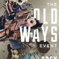 Apex Legends ‘The Old Ways’ event starts tomorrow, Respawn graces us with a new gameplay trailer