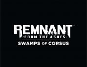 Swamp of Corsus DLC announced for Remnant: From the Ashes