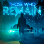 Those Who Remain Review