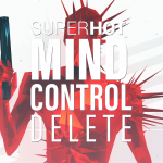 SUPERHOT: MIND CONTROL DELETE
