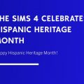 EA and Maxis celebrate Hispanic Heritage Month with a free in-game update for The Sims 4