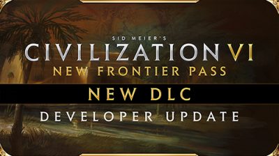 Civilization VI adds new DLC