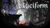 Luciform is Almost Here