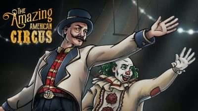 The Amazing American Circus Demo is Coming to Steam Soon