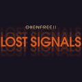 Oxenfree II: Lost Signals Will be Available this Fall