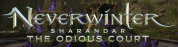 Neverwinter’s Episode 3: The Odious Court concludes Sharandar