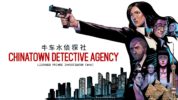 Chinatown Detective Agency launches, gets trailer